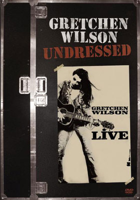 Gretchen Wilson: Undressed - Live B000E1JP06 Book Cover