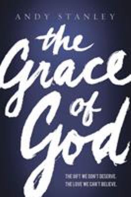 The Grace of God: The Gift We Don't Deserve, th... B007SRW4Z2 Book Cover