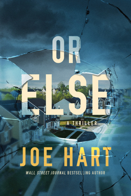 Or Else: A Thriller 1542035120 Book Cover