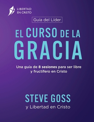 El Curso de la Gracia Guía del Líder [Spanish] 1913082962 Book Cover