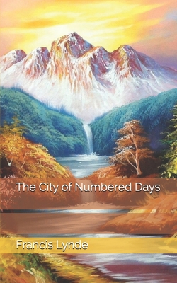 The City of Numbered Days B0858TTJ3J Book Cover