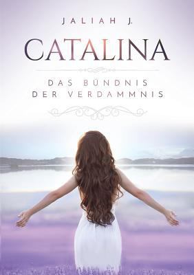 Catalina: Das Bündnis der Verdammnis [German] 3752815353 Book Cover