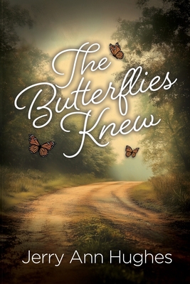 The Butterflies Knew B0F9TK21HM Book Cover