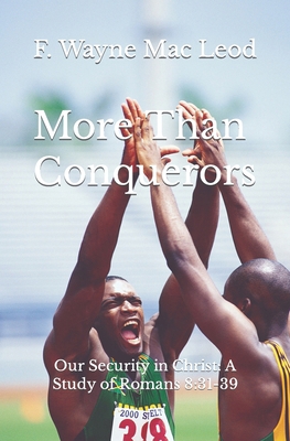 More Than Conquerors: Our Security in Christ: A... B0CHLB2T8S Book Cover