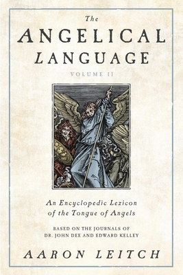 The Angelical Language, Volume II: An Encyclope... 0738714917 Book Cover
