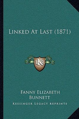 Linked At Last (1871) 1164912526 Book Cover