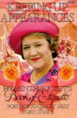 Keeping Up Appearances: Hyacinth Bucket's Book ... 0563371072 Book Cover