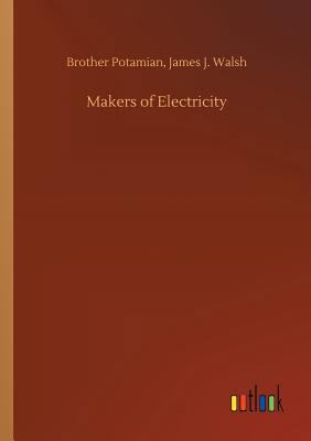Makers of Electricity 3732641740 Book Cover