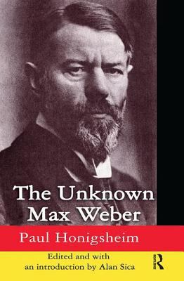 The Unknown Max Weber 1138539260 Book Cover