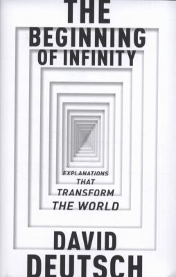 Beginning Of Infinity,The: Explanations That Tr... 0713992743 Book Cover