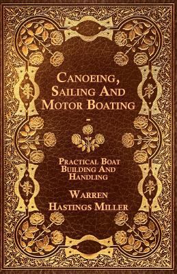 Canoeing, Sailing And Motor Boating - Practical... 1444687581 Book Cover