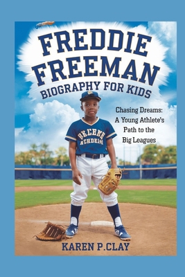 Frddie Freeman Biography for Kids: Chasing Drea...            Book Cover