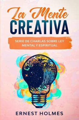 La Mente Creativa: Serie de Charlas sobre la Le... [Spanish] 1639340289 Book Cover