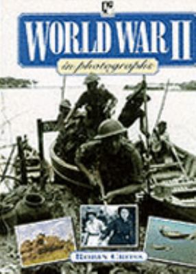 World War II in Photographs 0752514229 Book Cover