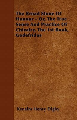 The Broad Stone Of Honour - Or, The True Sense ... 1446041778 Book Cover