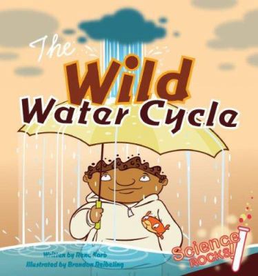 The Wild Water Cycle 1602700419 Book Cover