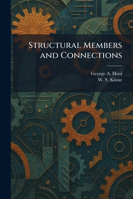 Structural Members and Connections 1025385918 Book Cover