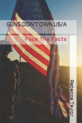Guns Don't Own Us/A B08CGDP2SX Book Cover