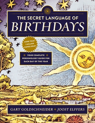 The Secret Language of Birthdays: Your Complete... 0525426884 Book Cover