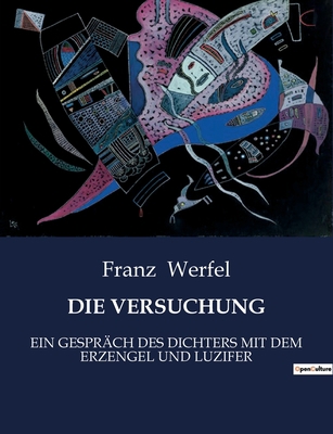 Die Versuchung: Ein Gespräch Des Dichters Mit D... [German] B0C1DWJT3M Book Cover