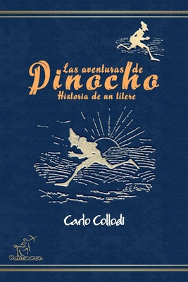 Las aventuras de Pinocho (Historia de un títere... [Spanish] B0CW1XHDKX Book Cover