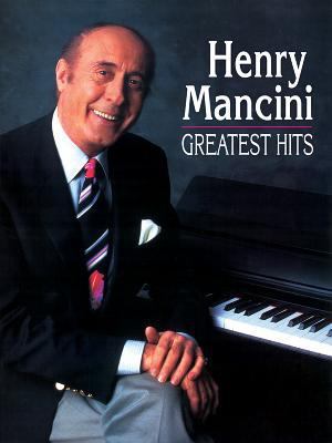 Henry Mancini -- Greatest Hits: Piano/Vocal/Chords 0898987172 Book Cover