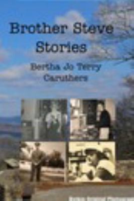 Brother Steve Stories