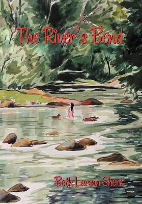 The River's Bend 1453597557 Book Cover