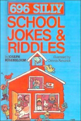 Six Hundred Ninety-Six Silly School Jokes and R... 0833505653 Book Cover