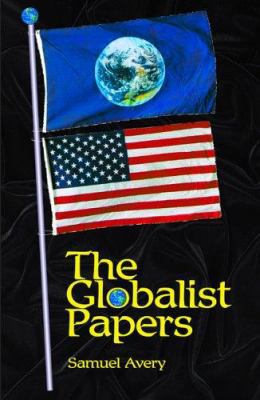 The Globalist Papers 0974197610 Book Cover