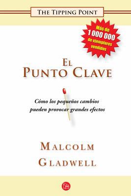 El Punto Clave / The Tipping Point [Spanish] 161605722X Book Cover