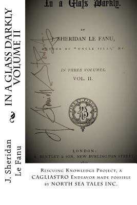 In A Glass Darkly Volume II: Rescuing Knowledge... 1541192605 Book Cover