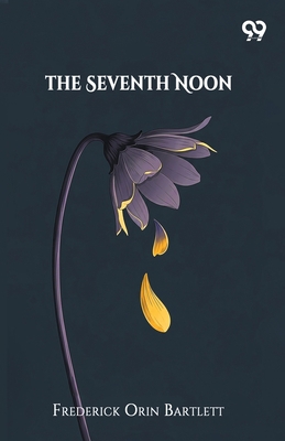 The Seventh Noon 9373405403 Book Cover