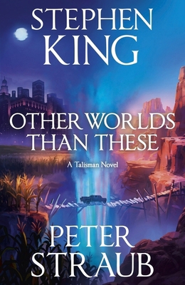 Other Worlds Than These: A Talisman Novel B0GNHWZR57 Book Cover