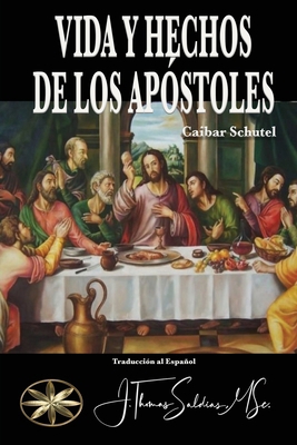 Vida y Hechos de los Apóstoles [Spanish] B0D2DXL544 Book Cover