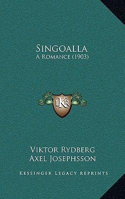 Singoalla: A Romance (1903) 1164880810 Book Cover