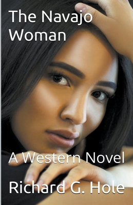 The Navajo Woman B0B1GT6F55 Book Cover