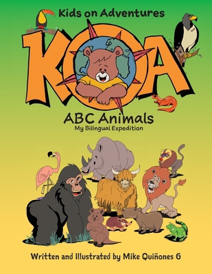 Koa ABC Animals: My Bilingual Expedition B0GSGTKGYH Book Cover