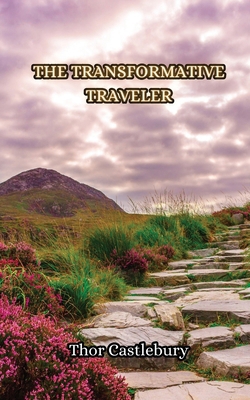 The Transformative Traveler 9916854386 Book Cover
