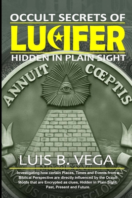 Lucifer: Hidden in Plain Sight 1304288307 Book Cover