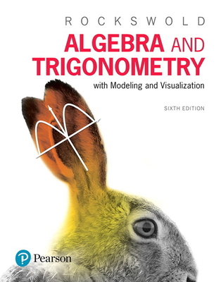 Algebra and Trigonometry with Modeling & Visual... 0134418026 Book Cover