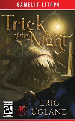 Trick of the Night: A LitRPG/GameLit Adventure 1945346329 Book Cover