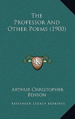 The Professor and Other Poems (1900) 116421439X Book Cover