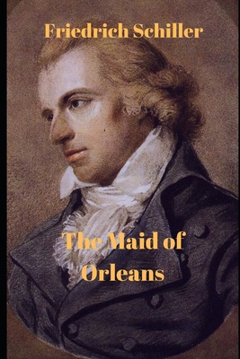 The Maid of Orleans 1659526582 Book Cover