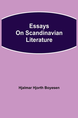 Essays on Scandinavian Literature 9354941702 Book Cover