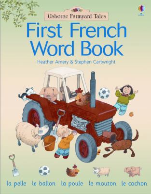 First French Word Book (Farmyard Tales First Wo... B00M6P5BNI Book Cover