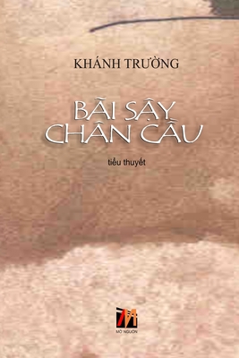 Bãi Sậy Chân Cầu [Vietnamese] 1989993230 Book Cover