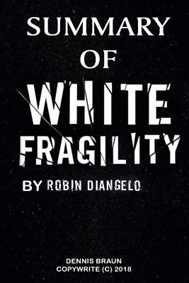 Summary of White Fragility by Robin Diangelo 1790855055 Book Cover