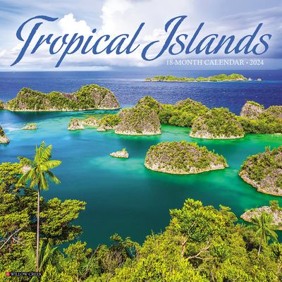 Tropical Islands 2024 12 X 12 Wall Calendar 1549235656 Book Cover