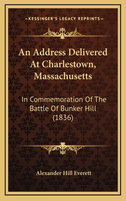 An Address Delivered At Charlestown, Massachuse... 1168894123 Book Cover